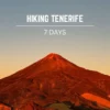 Complete 7-Day Hiking Route Across Tenerife